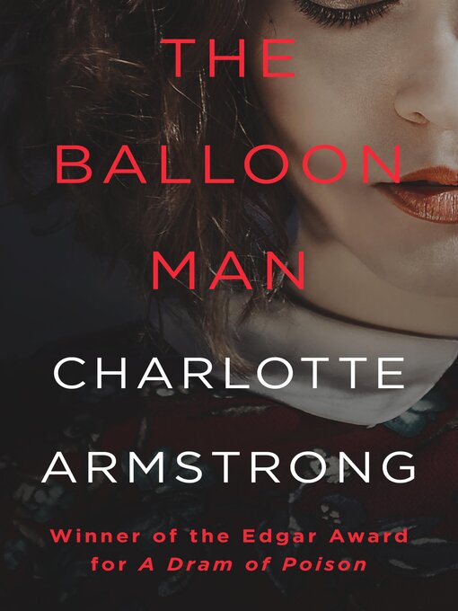 Title details for The Balloon Man by Charlotte Armstrong - Available